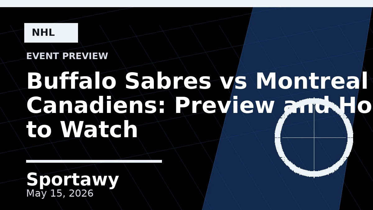 Buffalo Sabres vs Montreal Canadiens: Preview and How to Watch