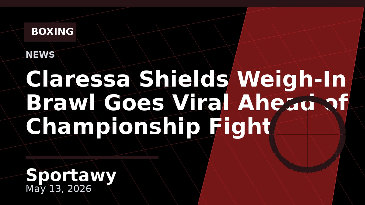 Claressa Shields Weigh-In Brawl Goes Viral Ahead of Championship Fight