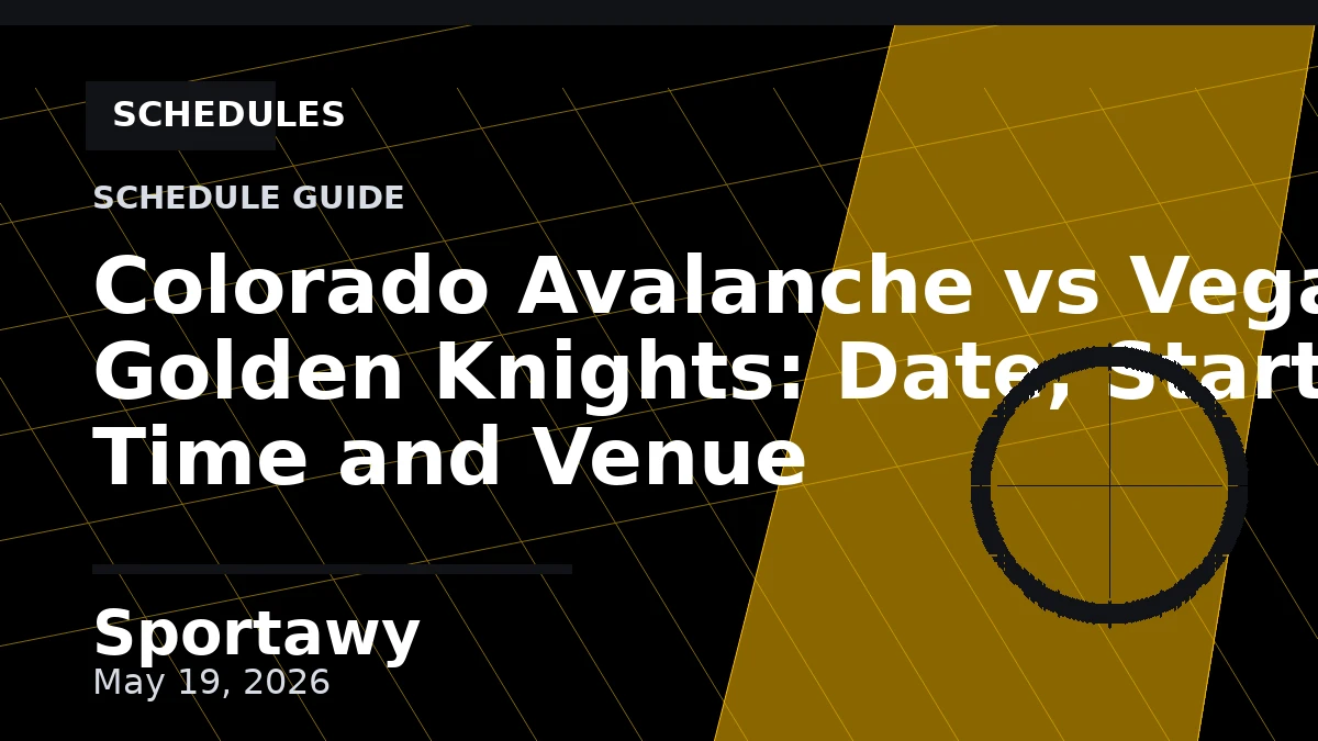 Colorado Avalanche vs Vegas Golden Knights: Date, Start Time and Venue