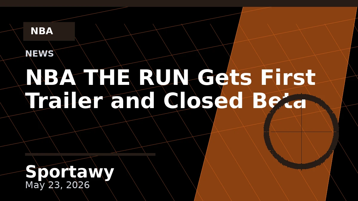 NBA THE RUN Gets First Trailer and Closed Beta