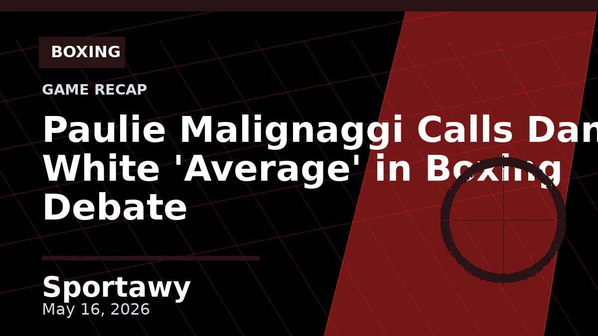 Paulie Malignaggi Calls Dana White 'Average' in Boxing Debate