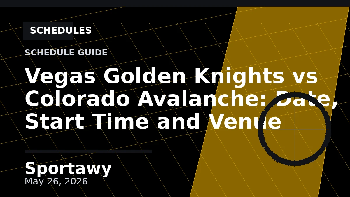 Vegas Golden Knights vs Colorado Avalanche: Date, Start Time and Venue