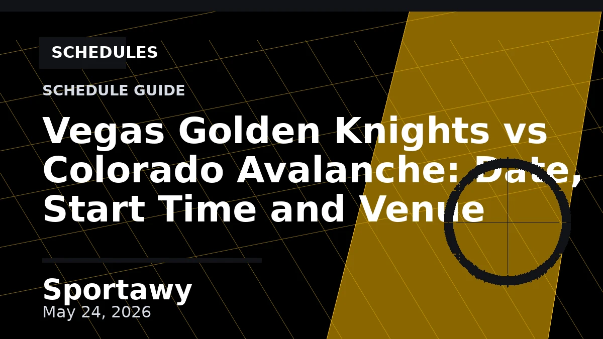 Vegas Golden Knights vs Colorado Avalanche: Date, Start Time and Venue