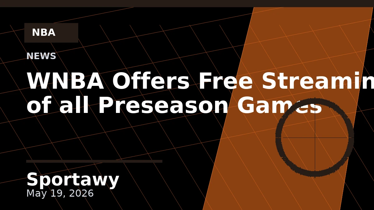 WNBA Offers Free Streaming of all Preseason Games