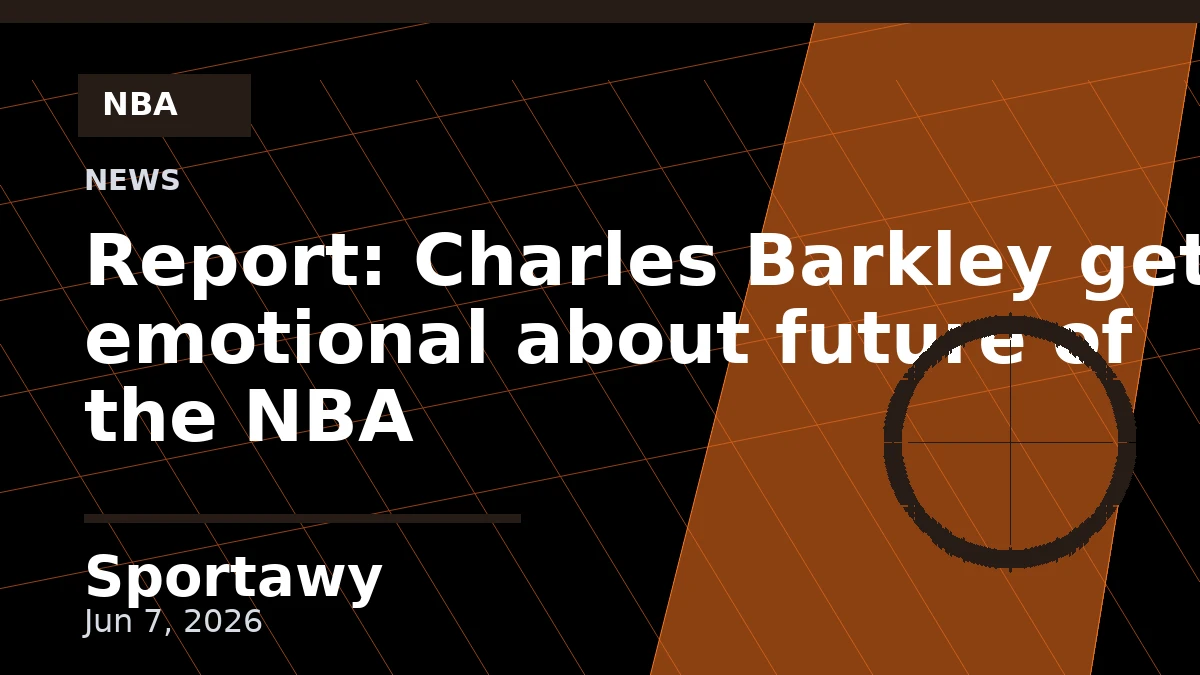 Report: Charles Barkley gets emotional about future of the NBA
