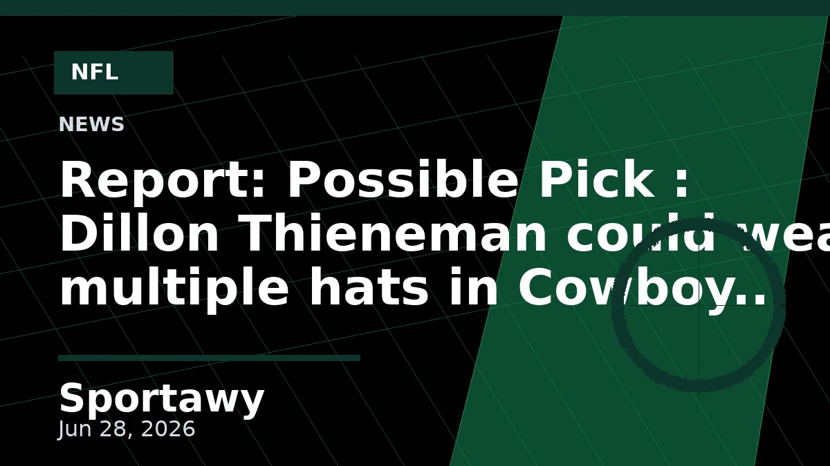 Report: Possible Pick : Dillon Thieneman could wear multiple hats in Cowboy secondary